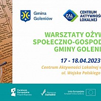 Warsztaty Lokalnego Ożywienia Społeczno-Gospodarczego na rzecz aktywizacji mieszkańców i rozwoju Gminy Goleniów