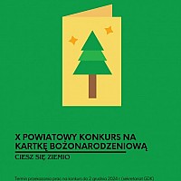 X Powiatowy Konkurs na Kartkę Bożonarodzeniową 