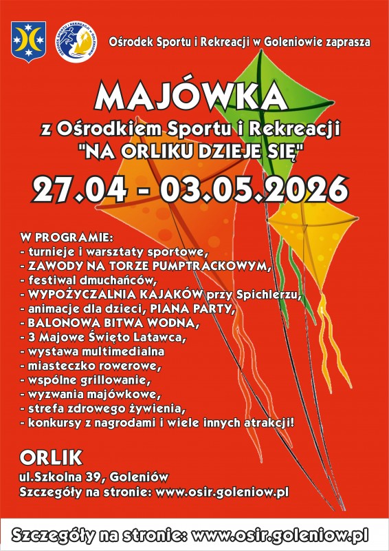 Majówka z Ośrodkiem Sportu i Rekreacji ,,NA ORLIKU SIĘ DZIEJE ”