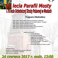 OBCHODY 60 LECIA PARAFII MOSTY I 70 LECIA OCHOTNICZEJ STRAŻY POŻARNEJ 