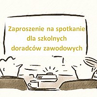 Zaproszenie dla szkolnych doradców zawodowych
