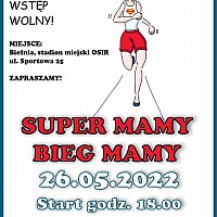 Ośrodek Sportu i Rekreacji w Goleniowie zaprasza na Bieg Mamy 26.05.2022 r.